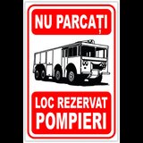 Indicator de salvare nu parcati loc rezervat pompieri